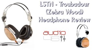 Video thumbnail for LSTN - Troubadour (Zebra Wood) Headphone Review by Audio46 Headphones - Headphone Superstore