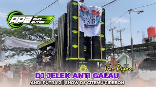 Download lagu DJ JELEK ANTI GALAU - VOC RIYAN MC - ANDI PUTRA 2‼️SHOW DS CITEMU CIREBON mp3