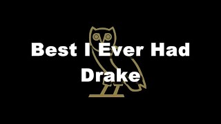 [4K] Drake - Best I Ever Had (Lyrics)