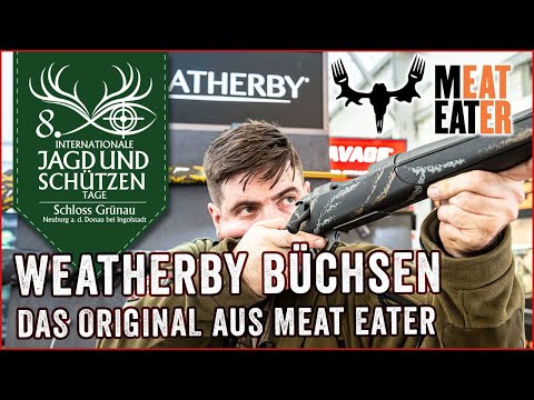 Bekannt durch die Meat Eater Show - Weatherby Büchsen!