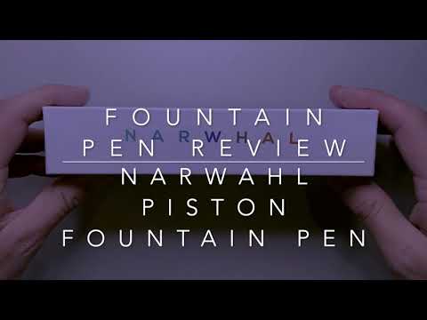 Narwhal (Nahvalur) Piston Fountain Pen Review