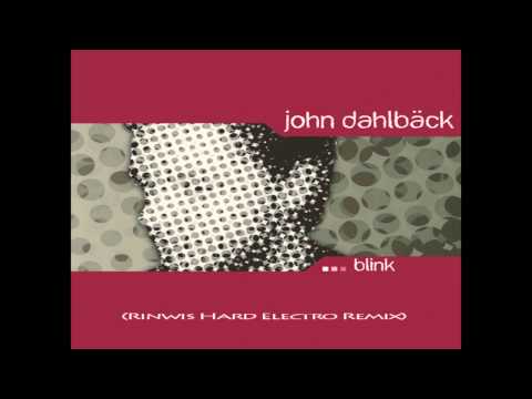 John Dahlback - Blink (Rinwis Hard Electro remix v1.0)