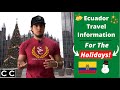 What You Need To Know Before You Travel To Ecuador During The Holidays