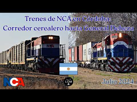 Trenes de NCA en Córdoba: Corredor cerealero hacia General Deheza - Julio 2024