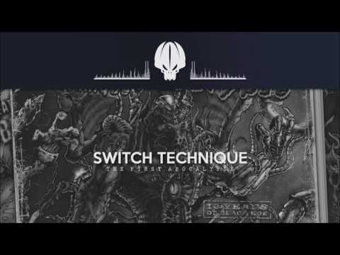 Switch Technique - The First Apocalypse