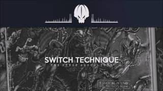 Switch Technique - The First Apocalypse