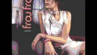 Frou Frou - Hear Me Out