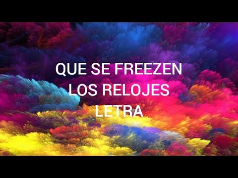 Que Se Freezen Los Relojes (Letra/Lyrics) - Jon Z X Myke Towers