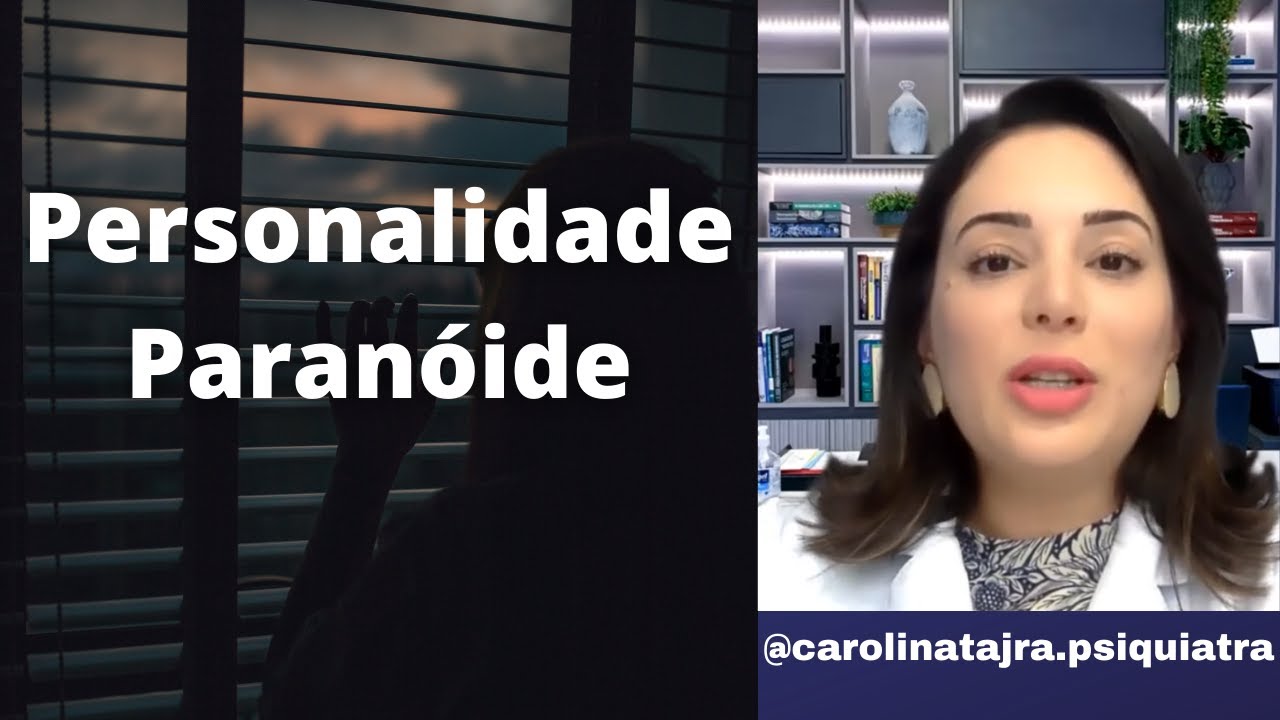 PERSONALIDADE PARANOIDE, VOCÊ CONHECE?