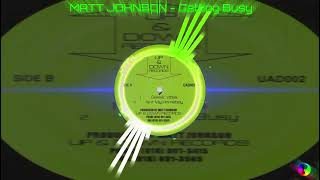 MATT JOHNSON - Getting Busy