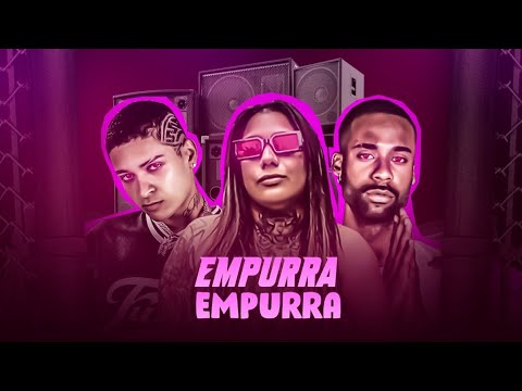 MC 10G, MC MORENA E MC FLAVINHO - EMPURRA EMPURRA