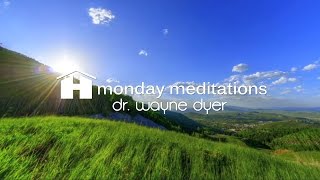 Guided Meditation- Dr. Wayne Dyer
