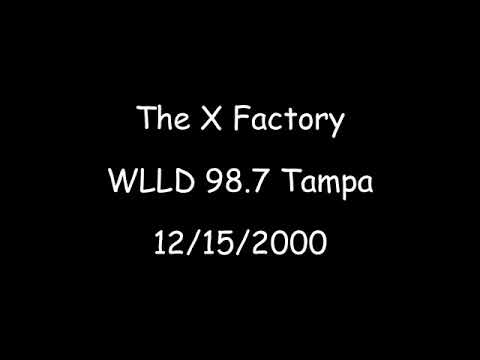The X Factory  WLLD 98.7 Tampa  12/15/2000  DJ Trauma