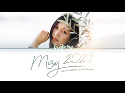 Lu Hpring - May 2021 (Color Coded Lyrics)