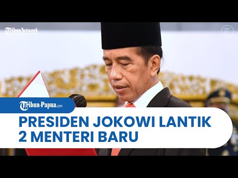 PROFIL Dua Menteri dan Tiga Wakil Menteri Baru di Kabinet Jokowi, Ada Orang Kepercayaan Yusril - TribunNews.com  