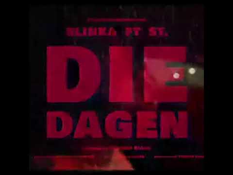 BLINKA FT ST - DIE DAGEN              stay tuned!!!!!