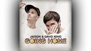 Jaxson & David Keno - Going Home