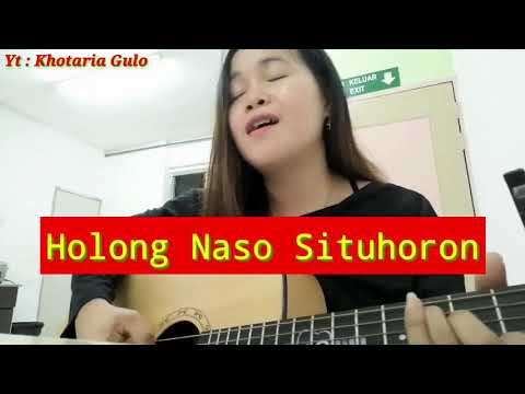 Cover Lagu Holong naso Tartuhor || Khotaria Gulo