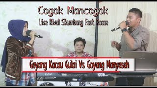 Download lagu Cogok Mancogok - Live Rival Sikumbang Feat Rosse mp3