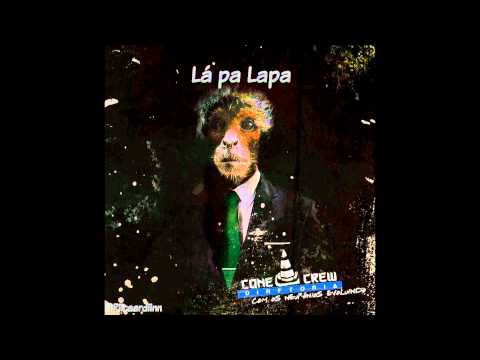 Cone Crew Diretoria - Lá Pa  Lapa