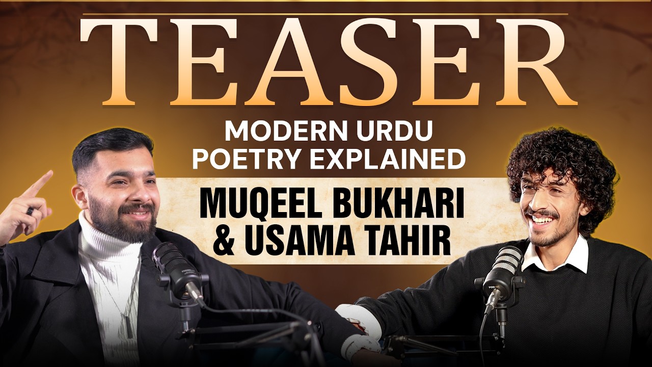 Modern Urdu Poetry Explained 🔥 | Muqeel Bukhari x Usama Tahir