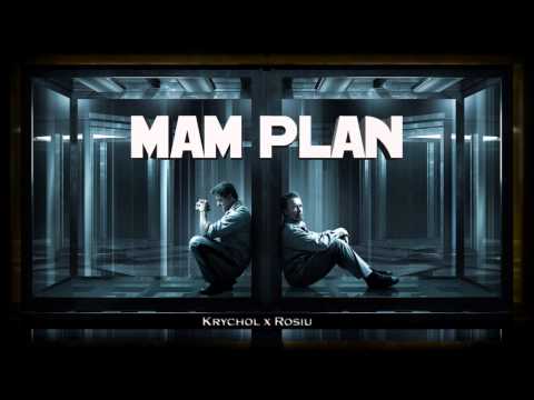 Rosiu/Krychol - Mam plan (Prod. Piter MCK)