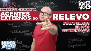 Geografia pro ENEM - Agentes Externos (exógenos) Modeladores do Relevo - Resumo erosão