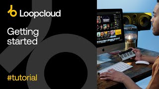 Video thumbnail for Getting Started - Loopcloud 6 by Loopcloud
