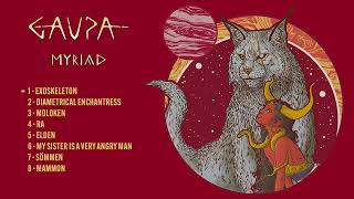 Download lagu GAUPA - Myriad (Full Album Stream) mp3