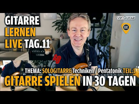 Gitarre Lernen Tag.11- Gitarre spielen in 30 Lerntagen - Einsteigerkurs - Sologitarre Teil.1