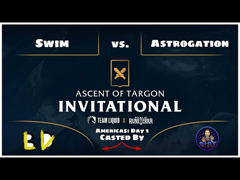 ASCENT OF TARGON | Swim v Astrogation | Legends of Runeterra Tournament Gameplay | LoR Tourney Games