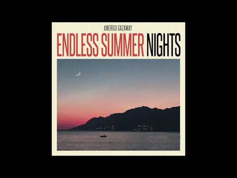 Amerigo Gazaway - Endless Summer Nights (Full Album)