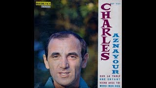 Charles Aznavour -  Vivre avec toi.   1956.