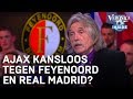 Ajax kansloos tegen Feyenoord en Real Madrid? | VERONICA INSIDE