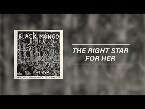 Black Mongo - The Right Star for Her
