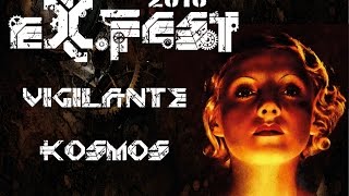 Music video thumbnail preview for Vigilante - Kosmos (Official Live @ eX.Fest) by Vigilante