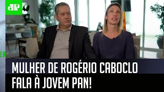 Exclusivo: Mulher de Rogério Caboclo chora e desabafa sobre acusação de assédio sexual do marido