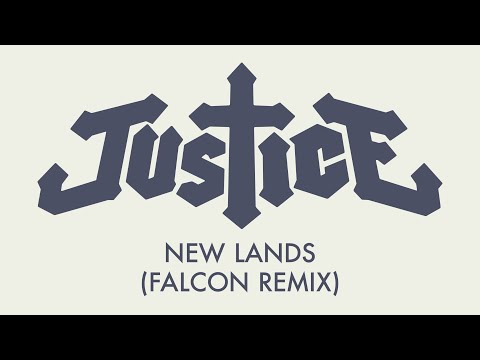 Justice - New Lands (Falcon Remix) [Official Audio]