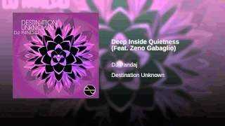 Deep Inside Quietness (Feat. Zeno Gabaglio)