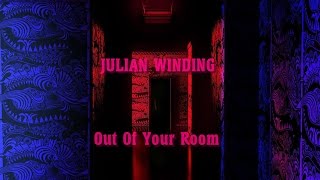 Julian Winding - Out Of Your Room