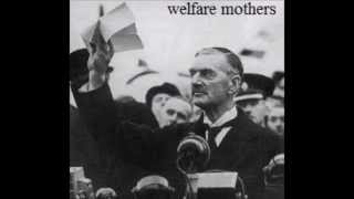 Welfare Mothers - All Good Will