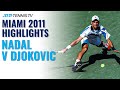 Extended Highlights: Rafael Nadal v Novak Djokovic | Miami 2011 Final