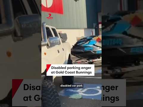 Disabled parking anger at Gold Coast Bunnings
