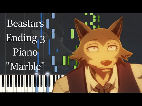Beastars Ending 3 Piano "Marble" by YURiKA
