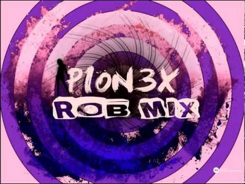 (ROB MIX) - DJ PION3X