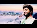Tera Hua Tera Hua Main Toh Tera Hua Song Whatsapp Status Arijit Singh New Song Lyrics