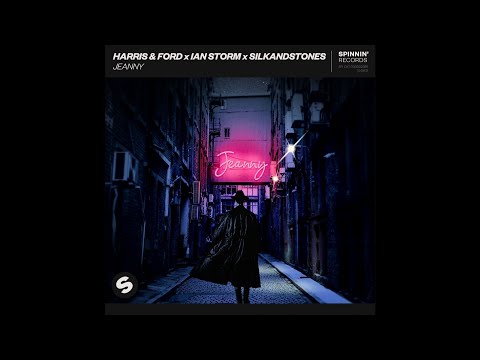Harris & Ford x Ian Storm x SilkandStones - Jeanny (Extended Mix)