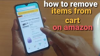 how to delete cart items on Amazon | how to move cart items to save later on amazon