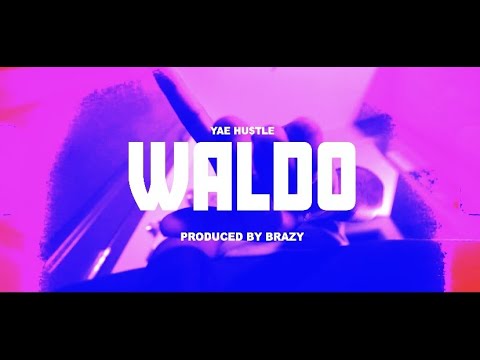 Yae Hu$tle - Waldo (Dir. @fucknightrunner)