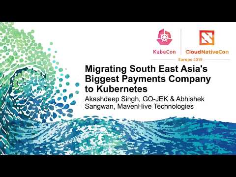 Migrating South East Asia's Biggest Payments Company to Kubernetes - Akashdeep Singh